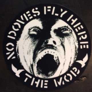 MOB - NO DOVES FLY HERE SLIPMAT