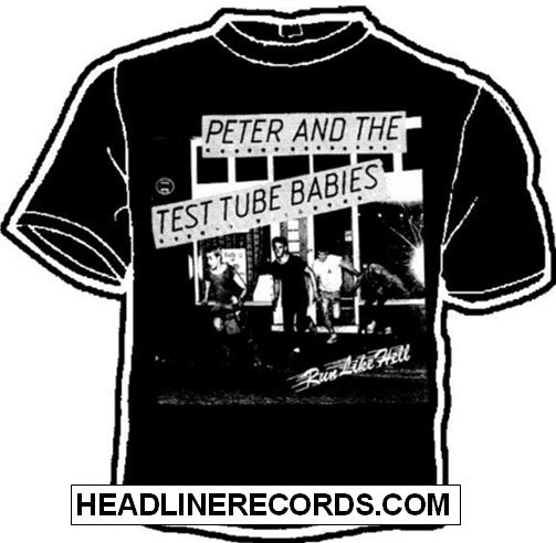 PETER & THE TEST TUBE BABIES - RUN LIKE HELL PICTURE TEE SHIRT