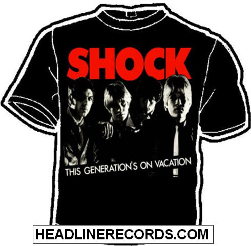 SHOCK - THE GENERATION'S ON VACATION TEE SHIRT