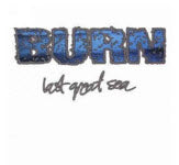 BURN - LAST GREAT SEA (ORANGE)