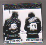 VARUKERS - NOTHINGS CHANGED ENAMEL PIN BADGE