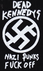 DEAD KENNEDYS - NAZI PUNKS FUCK OFF PATCH