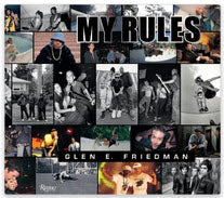 BOOK - MY RULES BY GLEN E. FRIEDMAN