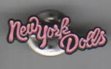 NEW YORK DOLLS - NEW YORK DOLLS ENAMEL PIN BADGE