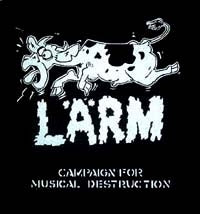 LARM - CAMPAIGN FOR MUSICAL DESTRUCTION 1" BUTTON
