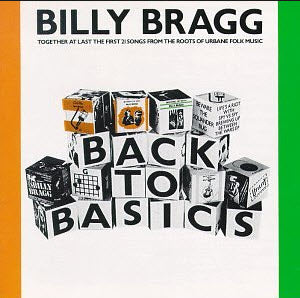 BILLY BRAGG - BACK TO BASICS 1" BUTTON