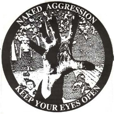 NAKED AGGRESSION - KEEP YOUR EYE OPEN 1" BUTTON