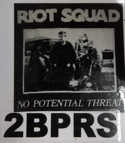 RIOT SQUAD - NO POTENTIAL THREAT BACK PATCH