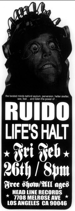 HEADLINE FLYER - RUIDO / LIFE'S HALT