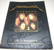 METALLICA - UNBOUND ( THE UNOFFICIAL BIOGRAPHY)