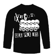 EXECUTE - GREAT PUNK HITS LONG SLEEVE TEE SHIRT