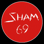 SHAM 69 - SHAM 69 1" BUTTON