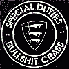 SPECIAL DUTIES - BULLSHIT CRASS 1" BUTTON