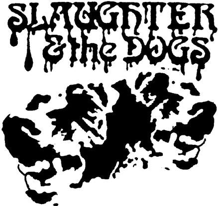 SLAUGHTER & DOGS - DOGS 1" BUTTON