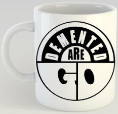 DEMENTED ARE GO - LOGO MUG