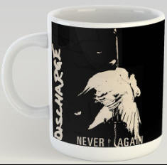 DISCHARGE - NEVER AGAIN MUG