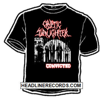 CRYPTIC SLAUGHTER - CONVICTED TEE SHIRT