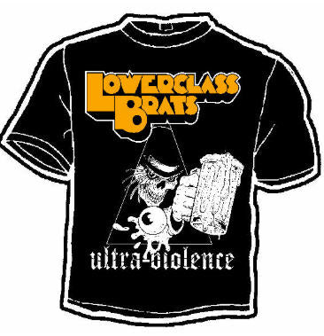 LOWER CLASS BRATS - ULTRA VIOLENCE TEE SHIRT