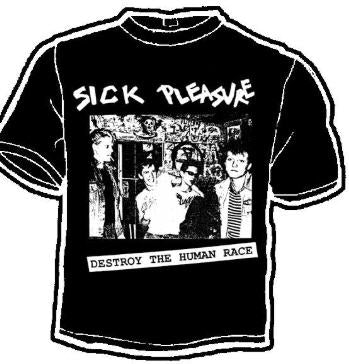 SICK PLEASURE - DESTROY THE HUMAN RACE TEE SHIRT