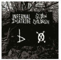 SPLIT EP - INFERNAL DIATRIBE / SLOW CHILDREN (COLR)