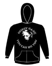 HONEY BANE - YOU CAN BE YOU HOODIE SWEATSHIRT