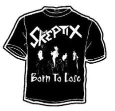 SKEPTIX - BORN TO LOSE TEE SHIRT