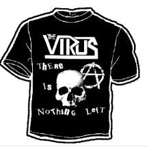 VIRUS - THERE IS NOTHING TEE SHIRT