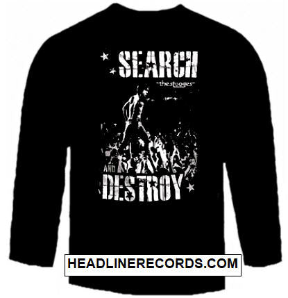 IGGY POP & THE STOOGES - SEARCH & DESTROY LONG SLEEVE TEE SHIRT