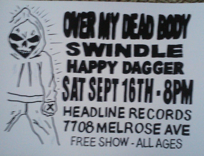 HEADLINE FLYER - OVER MY DEAD BODY / SWINDLE / HAPPY DAGGER