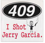 409  I Shot Jerry Garcia