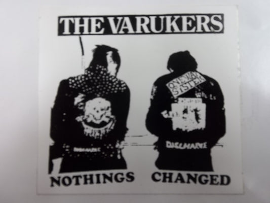 VARUKERS - NOTHING CHANGED STICKER