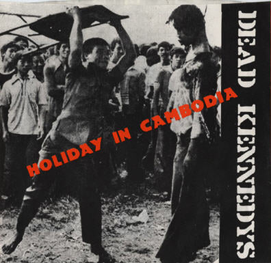 DEAD KENNEDYS - HOLIDAY IN CAMBODIA 1" BUTTON