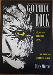 GOTHIC ROCK BY MICK MERCER USED BOOK