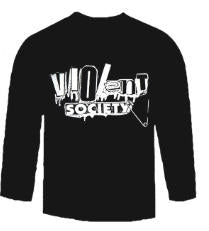 VIOLENT SOCIETY - VIOLENT SOCIETY LONG SLEEVE TEE SHIRT