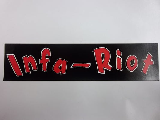 INFA RIOT - INFA RIOT STICKER