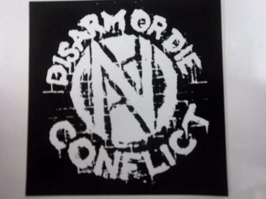 CONFLICT - DISARM OR DIE (BLACK) STICKER