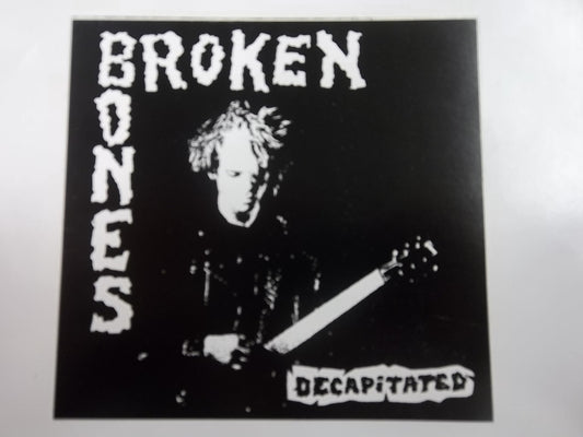 BROKEN BONES - DECAPITATED STICKER