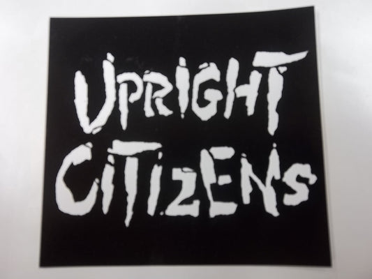 UPRIGHT CITIZENS - UPRIGHT CITIZENS STICKER