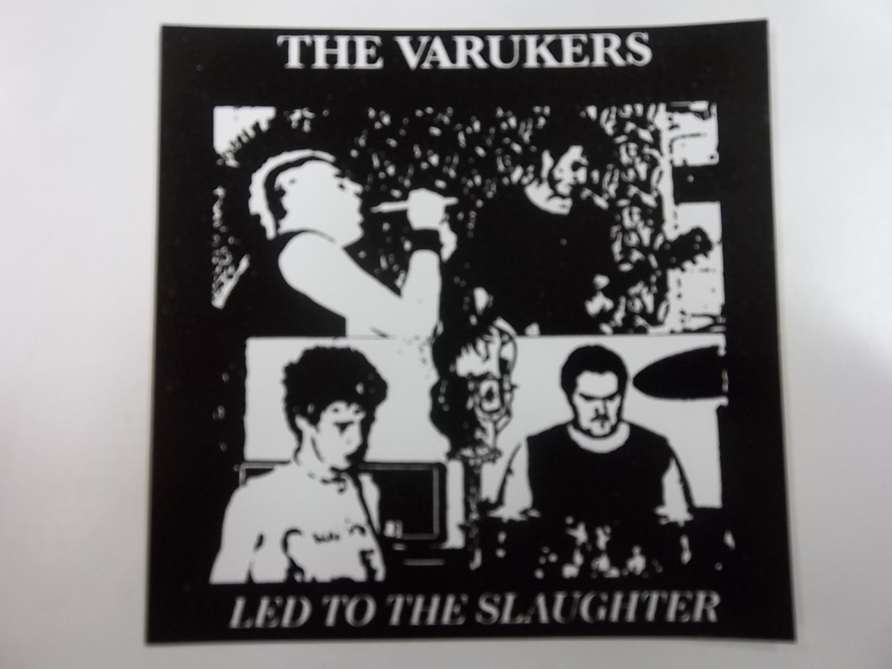 VARUKERS - LED TO THE SLAUGHTER STICKER