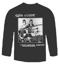 MAJOR ACCIDENT - CLOCKWORK HEROES LONG SLEEVE TEE SHIRT