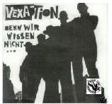 VEXATION - DENN WIR WISSEN NICHT