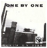 ONE BY ONE - WORLD ON FIRE