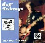 BUFF MEDWAYS - INTO YOUR DREAMS