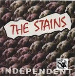 STAINS - INDEPENDENT