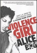 BOOK - VIOLENCE GIRL BY ALICE BAG