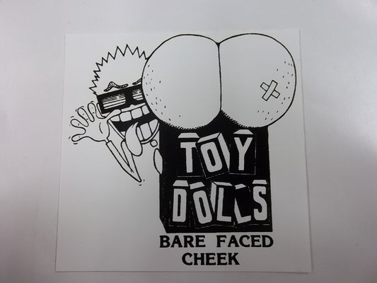 TOY DOLLS - BARE FACED CHEEKS STICKER