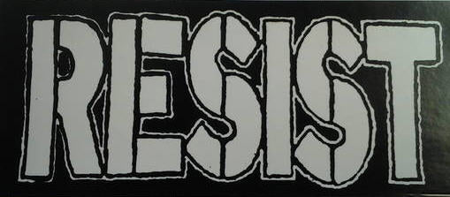 RESIST - RESIST STICKER