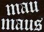 MAU MAUS 1" BUTTON