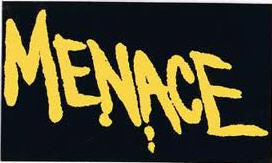 MENACE - MENACE STICKER