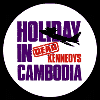 DEAD KENNEDYS - HOLIDAY IN CAMBODIA 1" BUTTON